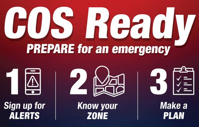 c o s ready prepare for an emergency 1 sign up for alerts 2 know your zone 3 make a plan