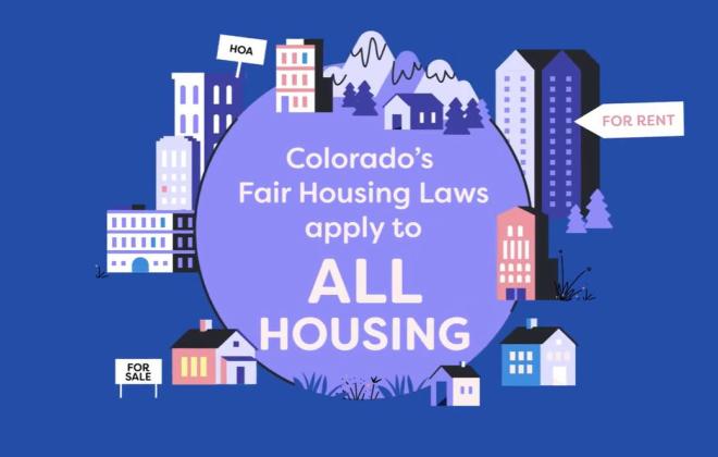 a graphic showing all kinds of housing with the words Colorado's Fair Housing Laws apply to ALL Housing